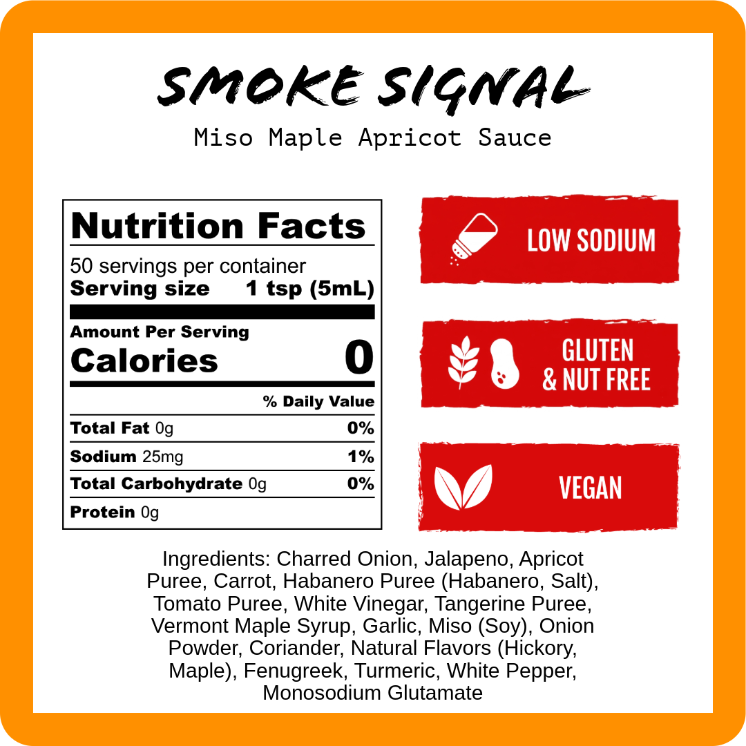A product information graphic for Smoke Signal Miso Maple Apricot Sauce, featuring a Nutrition Facts panel, three red benefit badges for low sodium, gluten & nut free, and vegan status, and a list of ingredients on a white background with a bright orange border.